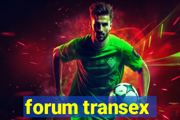 forum transex